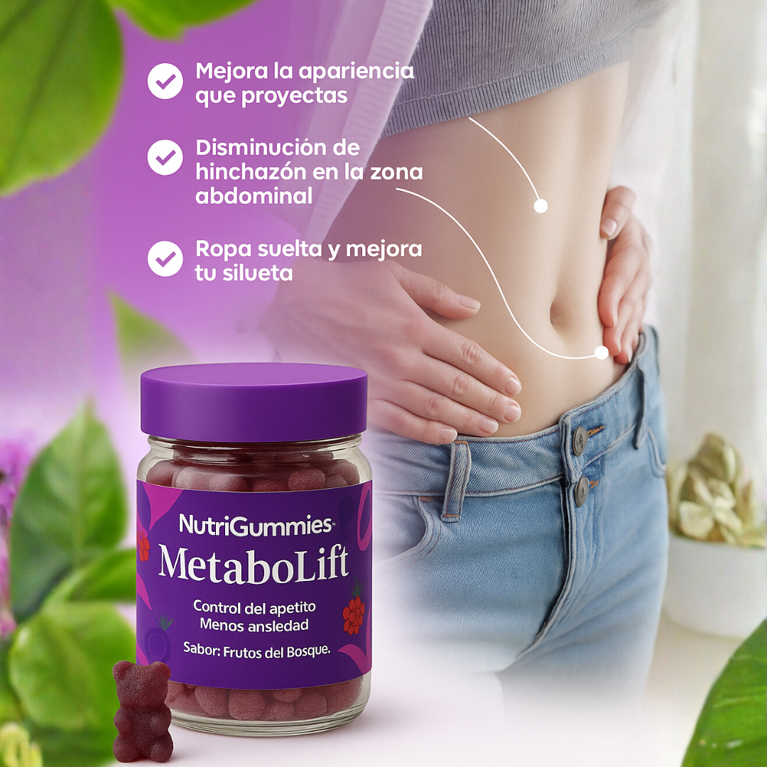 NutriGummies | MetaboLift  Controla Antojos, volvé a sentirte cómoda en tu cuerpo.